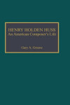 Book cover for Henry Holden Huss