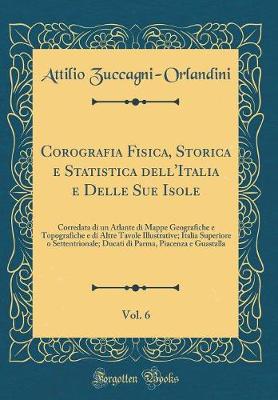 Book cover for Corografia Fisica, Storica E Statistica Dell'italia E Delle Sue Isole, Vol. 6