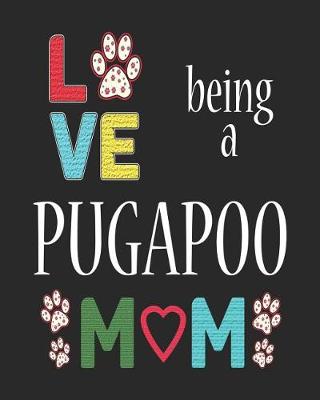 Book cover for Love Being a Pugapoo Mom