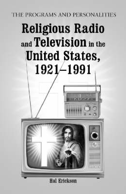 Book cover for Religious Radio and Television in the United States, 1921-1991