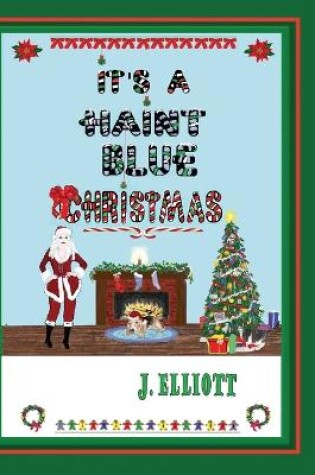 Cover of It's a Haint Blue Christmas