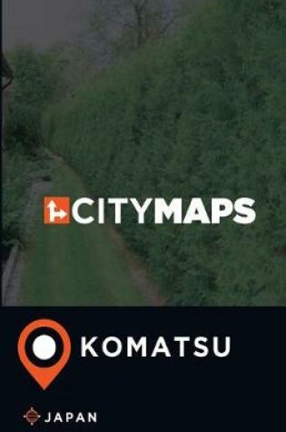 Cover of City Maps Komatsu Japan