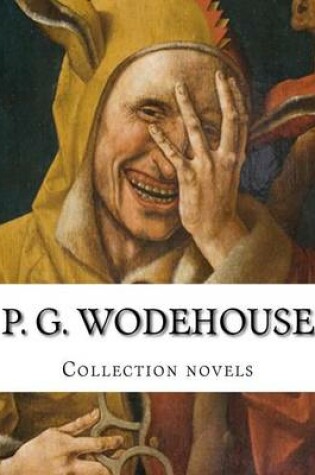 Cover of P. G. Wodehouse, Collection novels