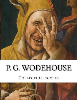 Book cover for P. G. Wodehouse, Collection novels