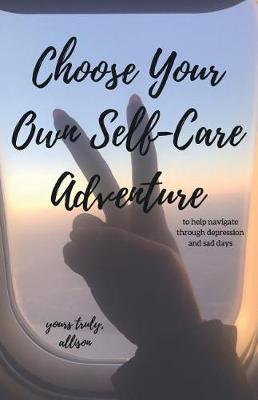 Book cover for Choose Your Own Self-Care Adventure