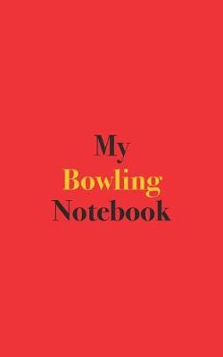 Book cover for My Bowling Notebook