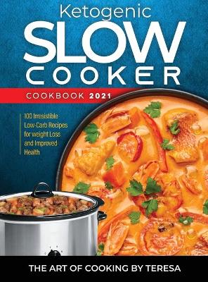 Cover of Ketogenic Slow Cooker Cookbook 2021