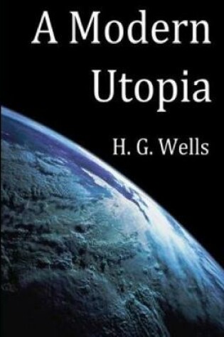 Cover of A Modern Utopia(annotated)