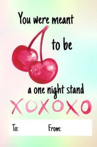 Cover of You were meant to be a one night stand
