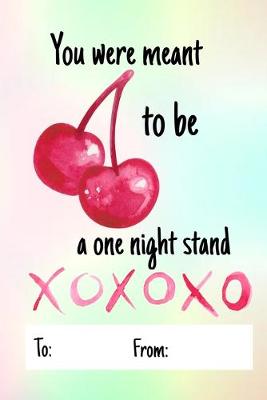 Book cover for You were meant to be a one night stand