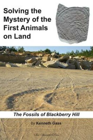 Cover of Solving the Mystery of the First Animals on Land