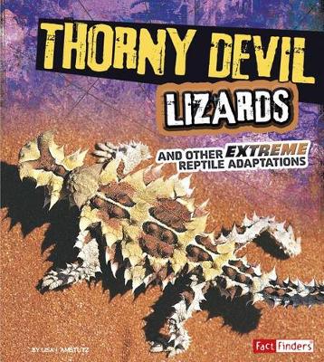 Book cover for Extreme Adaptations Thorny Devil Lizards and Other Extreme Reptile Adaptations