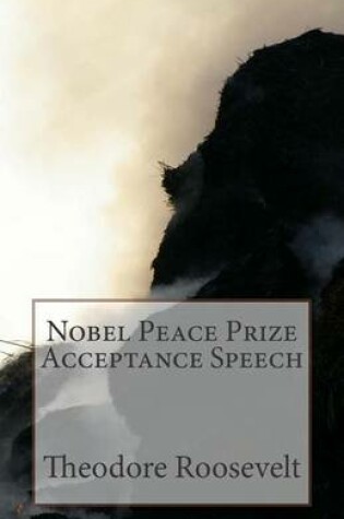 Cover of Nobel Peace Prize Acceptance Speech