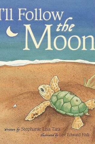 Cover of I'll Follow the Moon 2nd Edition