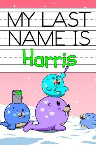 Cover of My Last Name is Harris