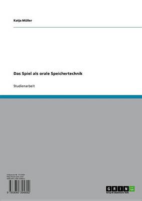 Book cover for Das Spiel ALS Orale Speichertechnik