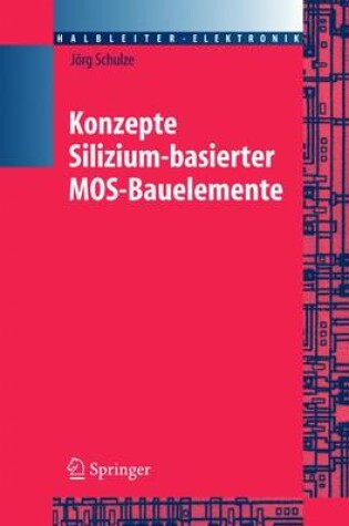 Cover of Konzepte Siliziumbasierter Mos-Bauelemente