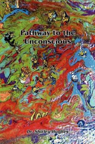 Cover of Pathway to the Unconscious