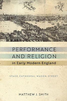 Book cover for Performance and Religion in Early Modern England