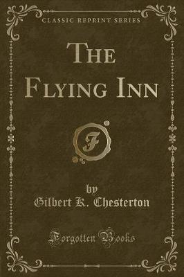 Book cover for The Flying Inn (Classic Reprint)