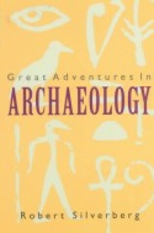 Cover of Great Adventures in Archaeology