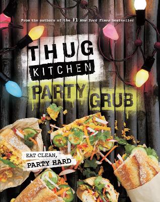 Book cover for Thug Kitchen Party Grub