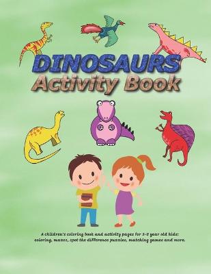 Book cover for Dinosaurs Activity Book for Kids Ages 3-8