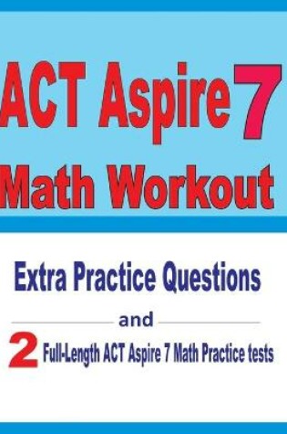 Cover of ACT Aspire 7 Math Workout