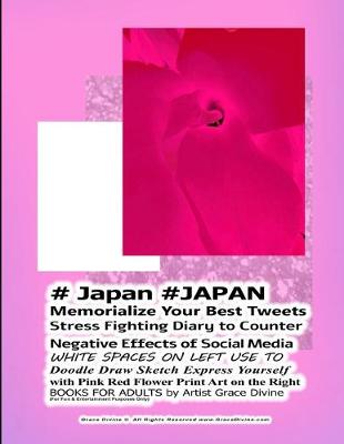 Book cover for # Japan #JAPAN Memorialize Your Best Tweets Stress Fighting Diary to Counter Negative Effects of Social Media WHITE SPACES ON LEFT USE TO Doodle Draw Sketch Express Yourself