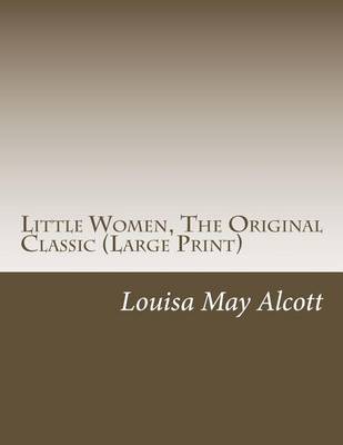 Book cover for Little Women, the Original Classic