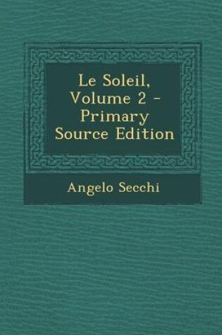 Cover of Le Soleil, Volume 2