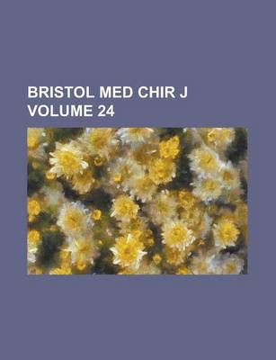 Book cover for Bristol Med Chir J Volume 24