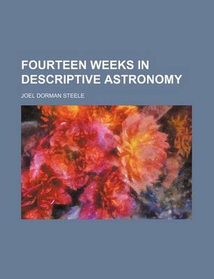 Book cover for Fourteen Weeks in Descriptive Astronomy