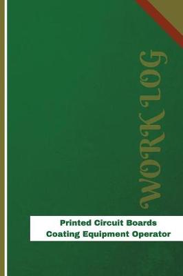 Cover of Printed Circuit Boards Coating Equipment Operator Work Log