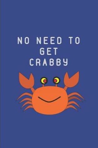 Cover of No Need to Get Crabby