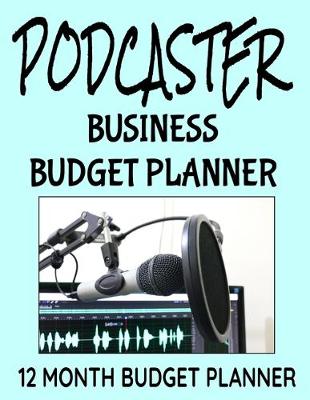 Book cover for Podcaster Business Budget Planner