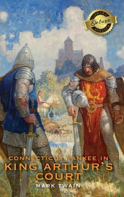 Book cover for A Connecticut Yankee in King Arthur's Court (Deluxe Library Edition)