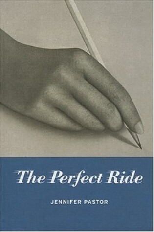 Cover of Jennifer Pastor: The Perfect Ride