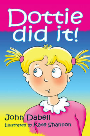 Cover of Dottie Did It!