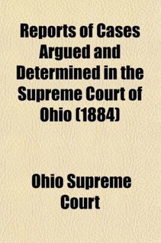 Cover of Reports of Cases Argued and Determined in the Supreme Court of Ohio Volume 39