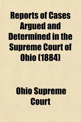 Book cover for Reports of Cases Argued and Determined in the Supreme Court of Ohio Volume 39