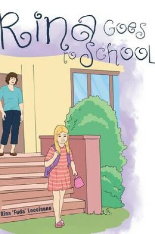 Cover of Rina Goes to School