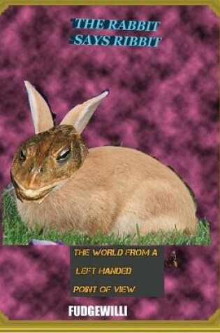 Cover of The Rabbit Says Ribbit