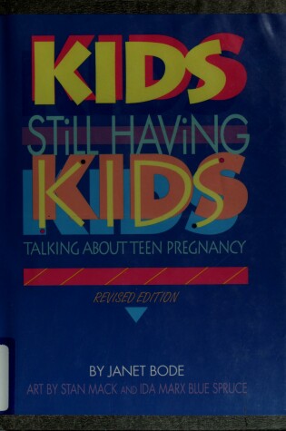 Cover of Kids Still Having Kids (Revised Edition)