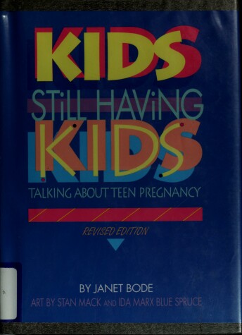 Cover of Kids Still Having Kids (Revised Edition)