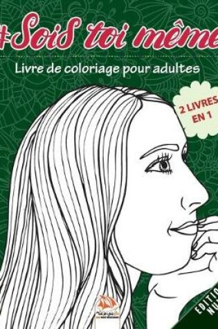 Cover of #Sois toi meme - Edition Nuit - 2 livres en 1