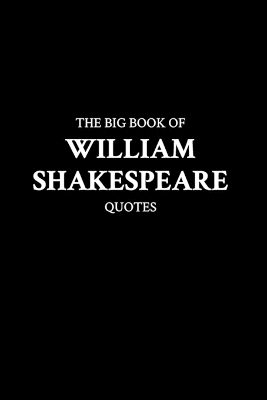 Book cover for The Big Book of William Shakespeare Quotes