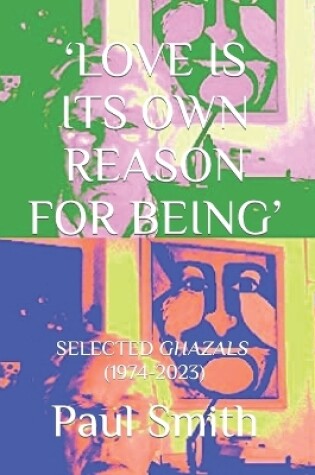 Cover of 'Love Is Its Own Reason for Being'