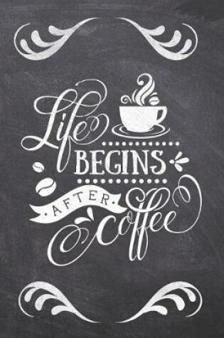 Cover of Life Begins After Coffee