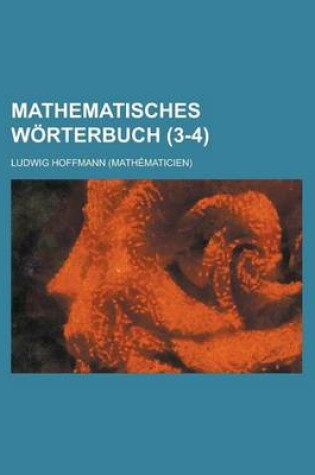 Cover of Mathematisches Worterbuch (3-4 )